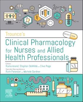 Page / Anand / DeWilde | Trounce's Clinical Pharmacology for Nurses and Allied Health Professionals | Buch | 978-0-7020-6705-1 | sack.de