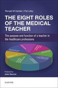 Lilley / Harden |  The Eight Roles of the Medical Teacher | Buch |  Sack Fachmedien