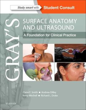 Dilley / Smith / Mitchell | Gray's Surface Anatomy and Ultrasound | Buch | 978-0-7020-7018-1 | sack.de