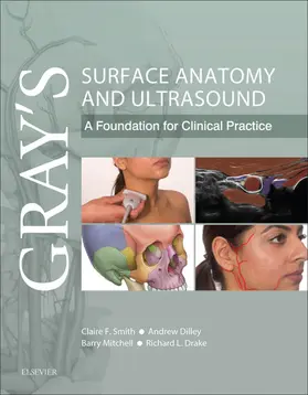 Smith BSc / Dilley BSc / Dilley |  Gray's Surface Anatomy and Ultrasound E-Book | eBook | Sack Fachmedien
