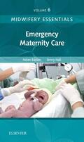 Baston / Hall |  Midwifery Essentials: Emergency Maternity Care | Buch |  Sack Fachmedien