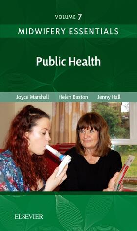 Baston / Marshall / Hall | Midwifery Essentials: Public Health | Buch | 978-0-7020-7103-4 | sack.de