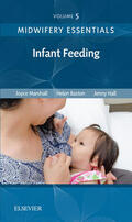 Marshall / Baston / Hall |  Midwifery Essentials: Infant feeding E-Book | eBook | Sack Fachmedien