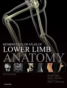 Logan / Bowden / Hutchings |  McMinn's Color Atlas of Lower Limb Anatomy E-Book | eBook | Sack Fachmedien