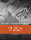 Clark |  Colorectal Surgery E-Book | eBook | Sack Fachmedien