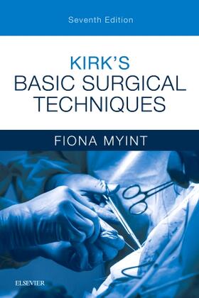 Myint | Kirk's Basic Surgical Techniques | Buch | 978-0-7020-7322-9 | sack.de