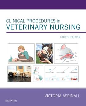 Aspinall | Clinical Procedures in Veterinary Nursing | Buch | 978-0-7020-7396-0 | sack.de