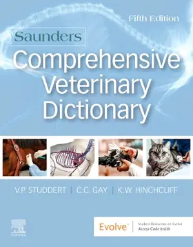 Studdert / Gay / Hinchcliff |  Saunders Comprehensive Veterinary Dictionary | Buch |  Sack Fachmedien