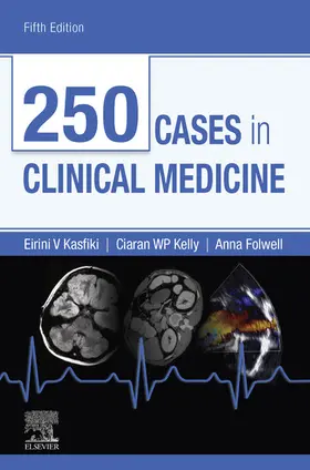 Kasfiki / Kelly / Folwell |  250 Cases in Clinical Medicine E-Book | eBook | Sack Fachmedien