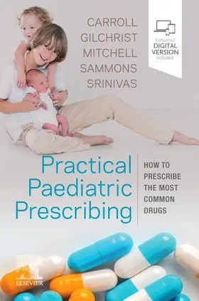 Carroll / Gilchrist / Mitchell |  Practical Paediatric Prescribing | Buch |  Sack Fachmedien