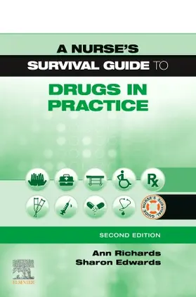 Richards / Edwards | A Nurse's Survival Guide to Drugs in Practice | Buch | 978-0-7020-7658-9 | sack.de