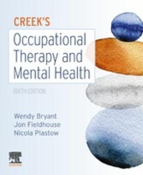 Bryant / Fieldhouse / Bannigan | Creek's Occupational Therapy and Mental Health E-Book | E-Book | sack.de