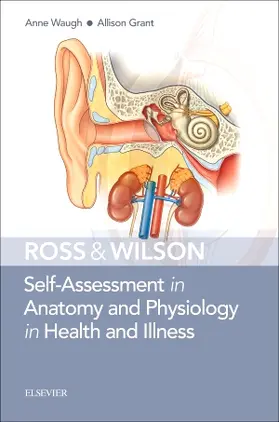 Grant / Waugh |  Ross & Wilson Self-Assessment in Anatomy and Physiology in Health and Illness | Buch |  Sack Fachmedien