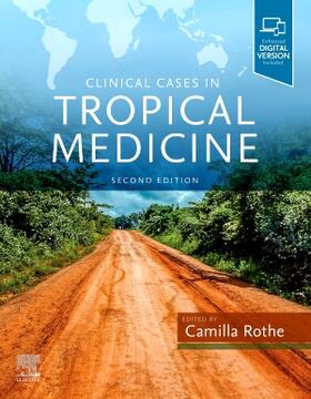 Rothe | Clinical Cases In Tropical Medicine | Buch | sack.de