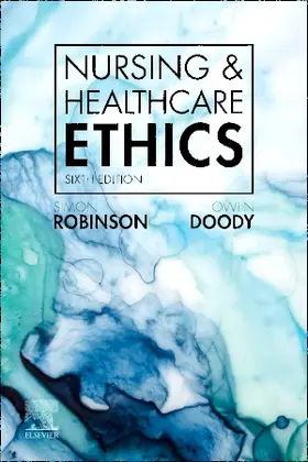 Robinson / Doody |  Nursing & Healthcare Ethics | Buch |  Sack Fachmedien