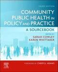 Whittaker / Cowley |  Community Public Health in Policy and Practice | Buch |  Sack Fachmedien