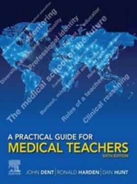 Dent / Hunt | A Practical Guide for Medical Teachers, E-Book | E-Book | sack.de