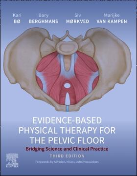 Bø / Berghmans / Mørkved | Evidence-Based Physical Therapy for the Pelvic Floor | Buch | 978-0-7020-8308-2 | sack.de