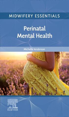 Anderson | Midwifery Essentials: Perinatal Mental Health | Buch | 978-0-7020-8320-4 | sack.de