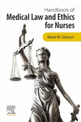 Gibson |  Handbook of Medical Law and Ethics for Nurses - E-Book | eBook | Sack Fachmedien