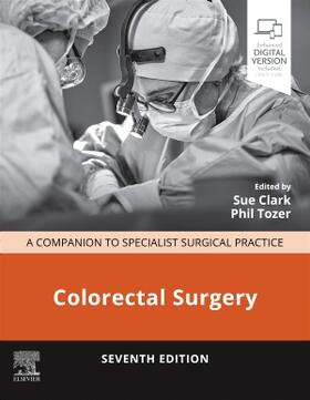 Clark / Tozer | Colorectal Surgery | Buch | 978-0-7020-8501-7 | sack.de