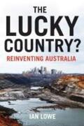 Lowe |  The Lucky Country?: Reinventing Australia | Buch |  Sack Fachmedien