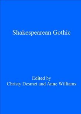 Desmet / Williams |  Shakespearean Gothic | eBook | Sack Fachmedien