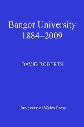 Roberts | Bangor University 1884-2009 | E-Book | www.sack.de
