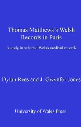 Rees / Jones |  Thomas Matthews' Welsh Records in Paris | eBook | Sack Fachmedien