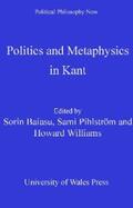 Baiasu / Pihlström / Williams |  Politics and Metaphysics in Kant | eBook | Sack Fachmedien