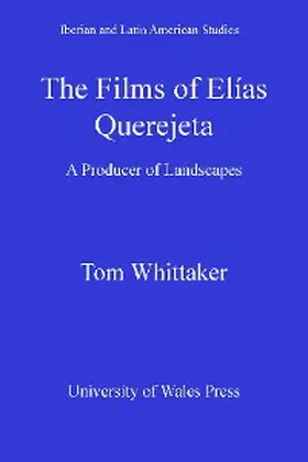 Whittaker |  The Films of Elias Querejeta | eBook | Sack Fachmedien