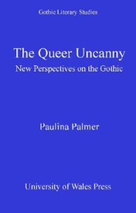 Palmer |  The Queer Uncanny | eBook | Sack Fachmedien