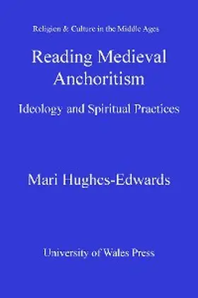 Hughes-Edwards |  Reading Medieval Anchoritism | eBook | Sack Fachmedien