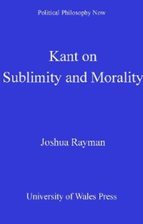 Rayman |  Kant on Sublimity and Morality | eBook | Sack Fachmedien