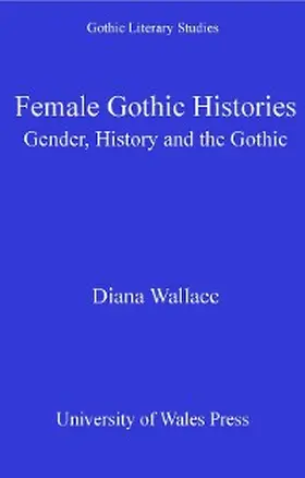 Wallace |  Female Gothic Histories | eBook | Sack Fachmedien