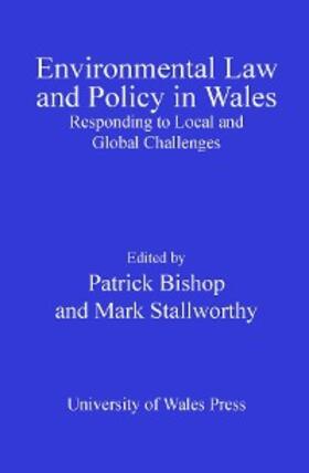 Bishop / Stallworthy |  Environmental Law and Policy in Wales | eBook | Sack Fachmedien
