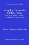 Griffiths / Watts |  Adapting Nineteenth-Century France | eBook | Sack Fachmedien