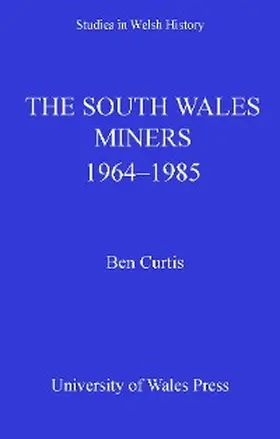 Curtis |  The South Wales Miners | eBook | Sack Fachmedien