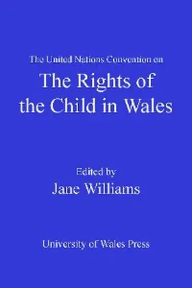Williams |  The United Nations Convention on the Rights of the Child in Wales | eBook | Sack Fachmedien