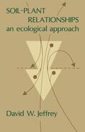 Jeffrey |  Soil~Plant Relationships | Buch |  Sack Fachmedien