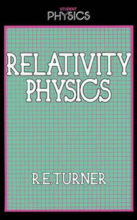 Turner |  Relativity Physics | Buch |  Sack Fachmedien
