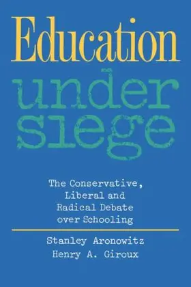 Aronowitz / Giroux |  Education Under Siege | Buch |  Sack Fachmedien