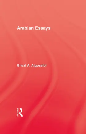 Algosaibi |  Arabian Essays | Buch |  Sack Fachmedien