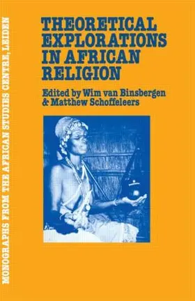 van Binsbergen / Schoffeleers |  Theoretical Exploratns In Africa | Buch |  Sack Fachmedien