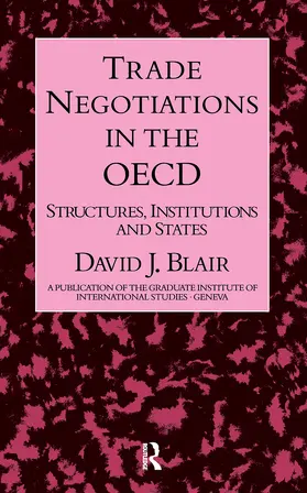 Blair |  Trade Negotiations In The OECD | Buch |  Sack Fachmedien