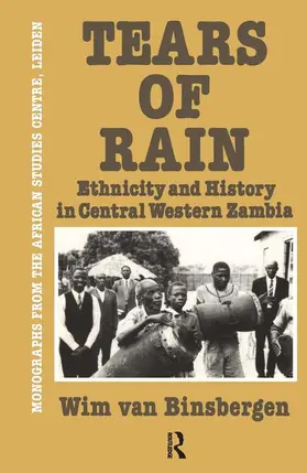 van Binsbergen |  Tears Of Rain - Ethnicity & Hist | Buch |  Sack Fachmedien