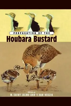 Saint Jalme / Van Heezik |  Propagation Of The Houbara Busta | Buch |  Sack Fachmedien