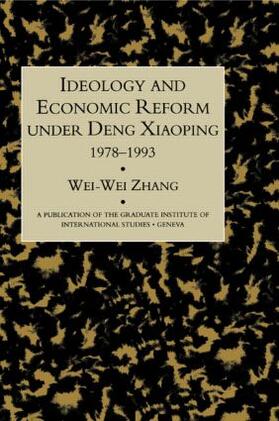 Zhang | Idealogy and Economic Reform Under Deng Xiaoping 1978-1993 | Buch | 978-0-7103-0526-8 | sack.de