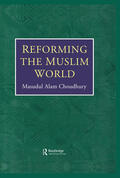 Choudhury |  Reforming Muslim World | Buch |  Sack Fachmedien