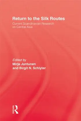 Juntunen / Schlyter |  Return To The Silk Routes | Buch |  Sack Fachmedien